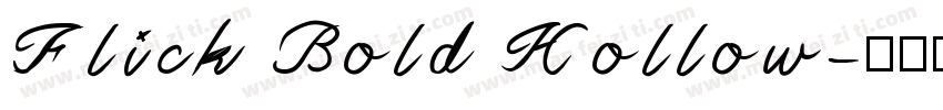 Flick Bold Hollow字体转换